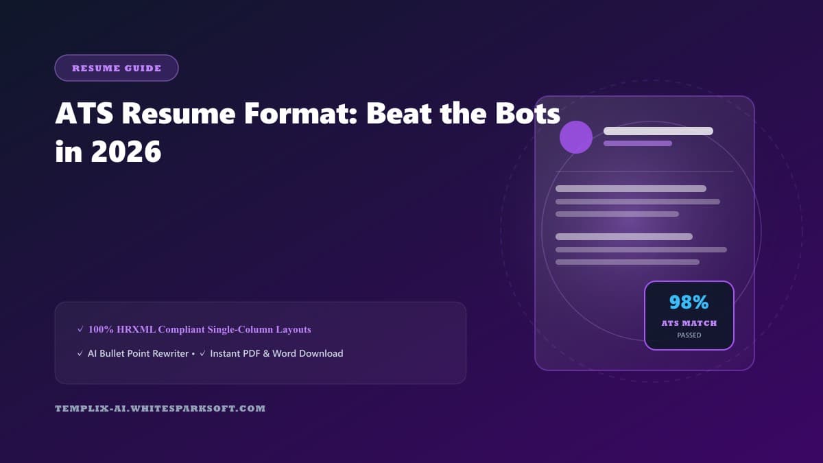 ATS Resume Format: Beat the Bots in 2026 — Templix AI guide