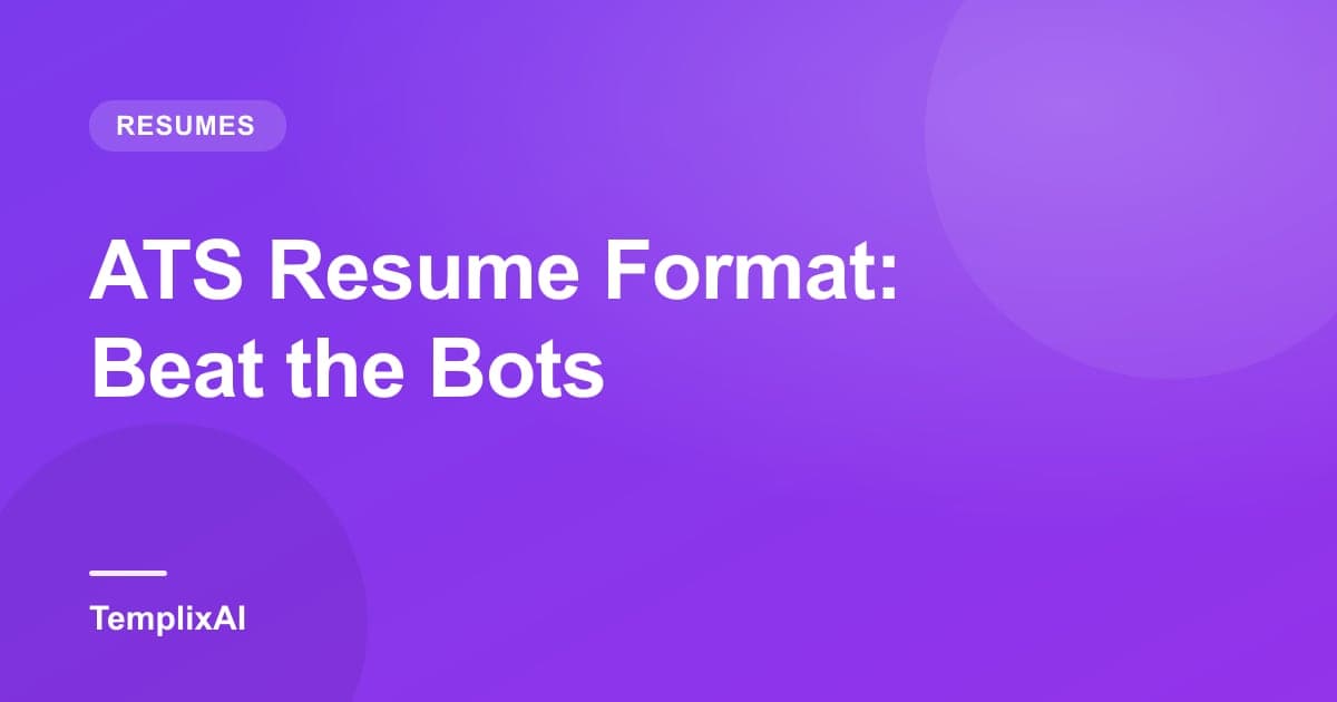 ATS Resume Format: Beat the Bots in 2026