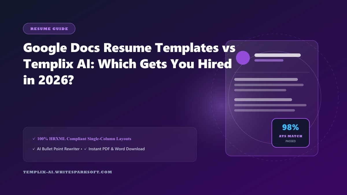Google Docs Resume Templates vs Templix AI: Which Gets You Hired in 2026? — Templix AI guide