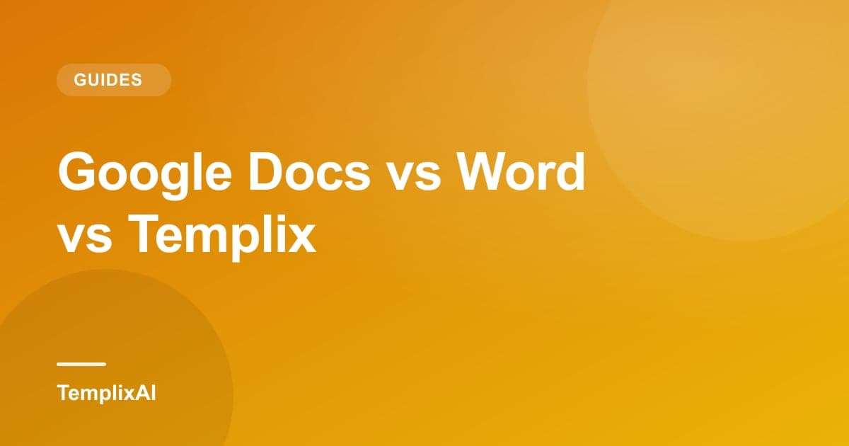 Google Docs vs Word vs Templix: Best Document Tool in 2026