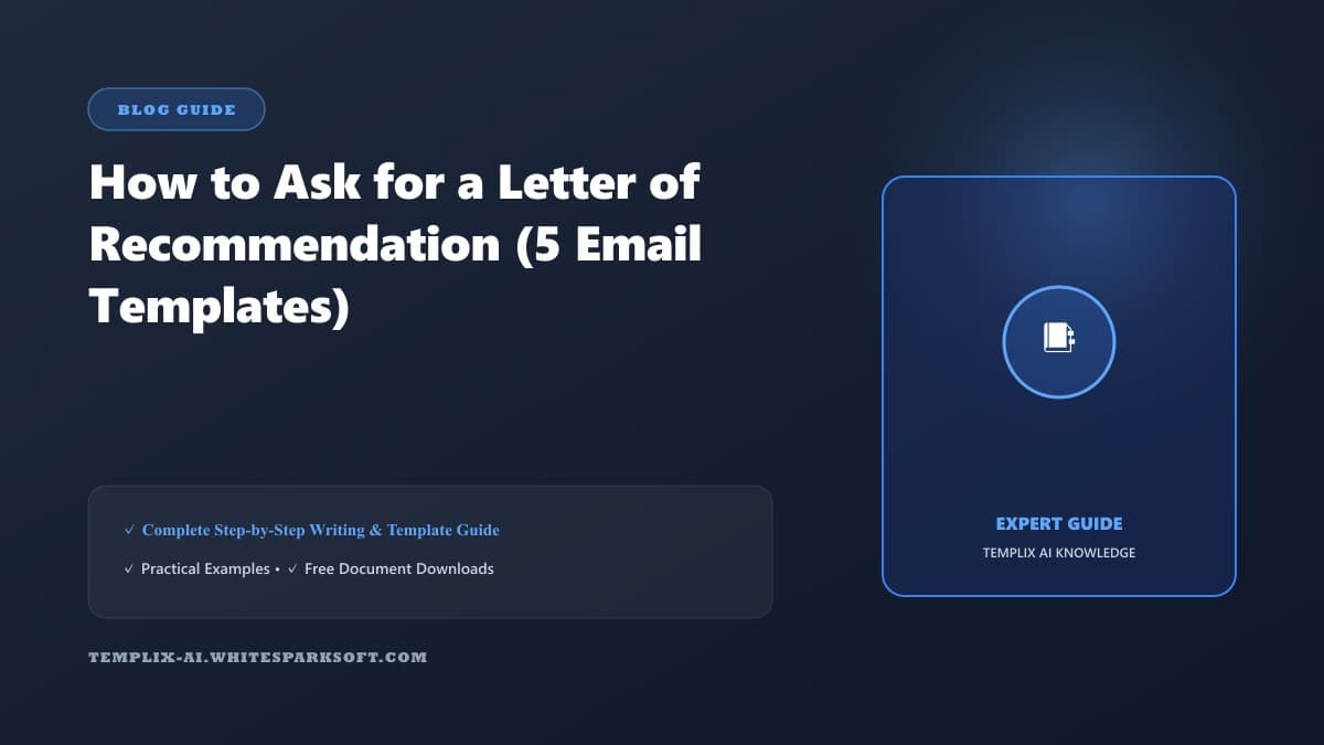 How to Ask for a Letter of Recommendation (5 Email Templates) — Templix AI guide
