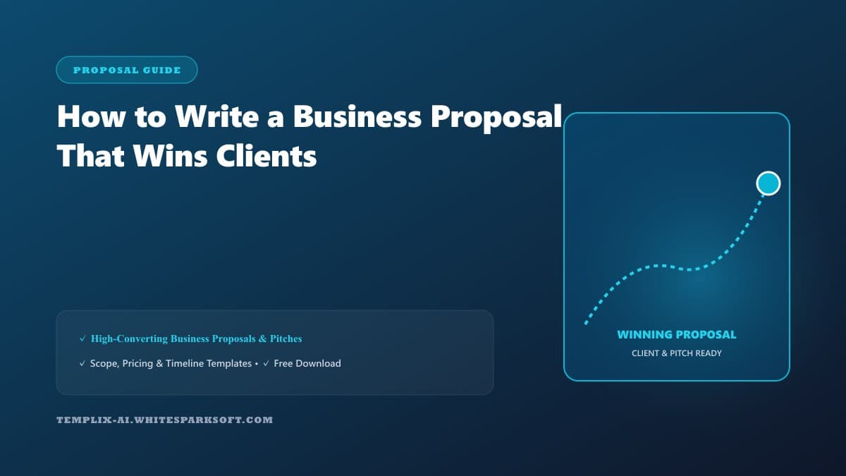 How to Write a Business Proposal That Wins Clients — Templix AI guide