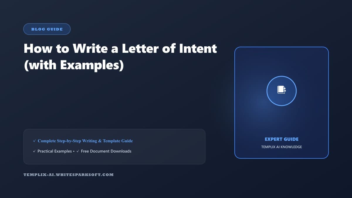 How to Write a Letter of Intent (with Examples) — Templix AI guide