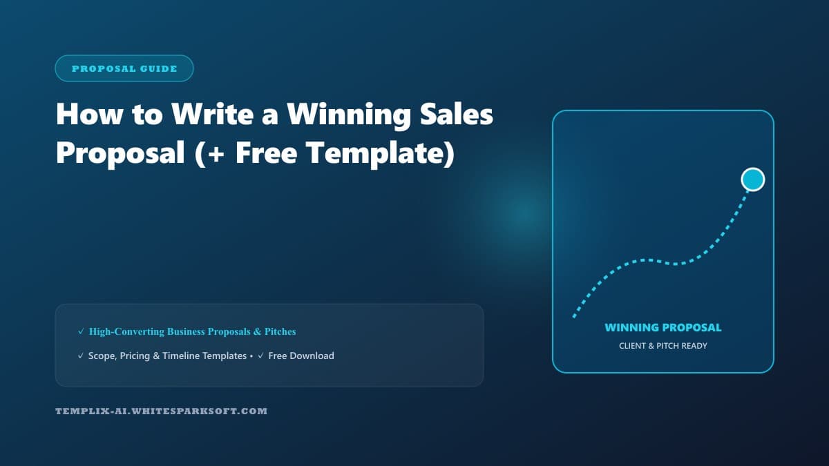 How to Write a Winning Sales Proposal (+ Free Template) — Templix AI guide