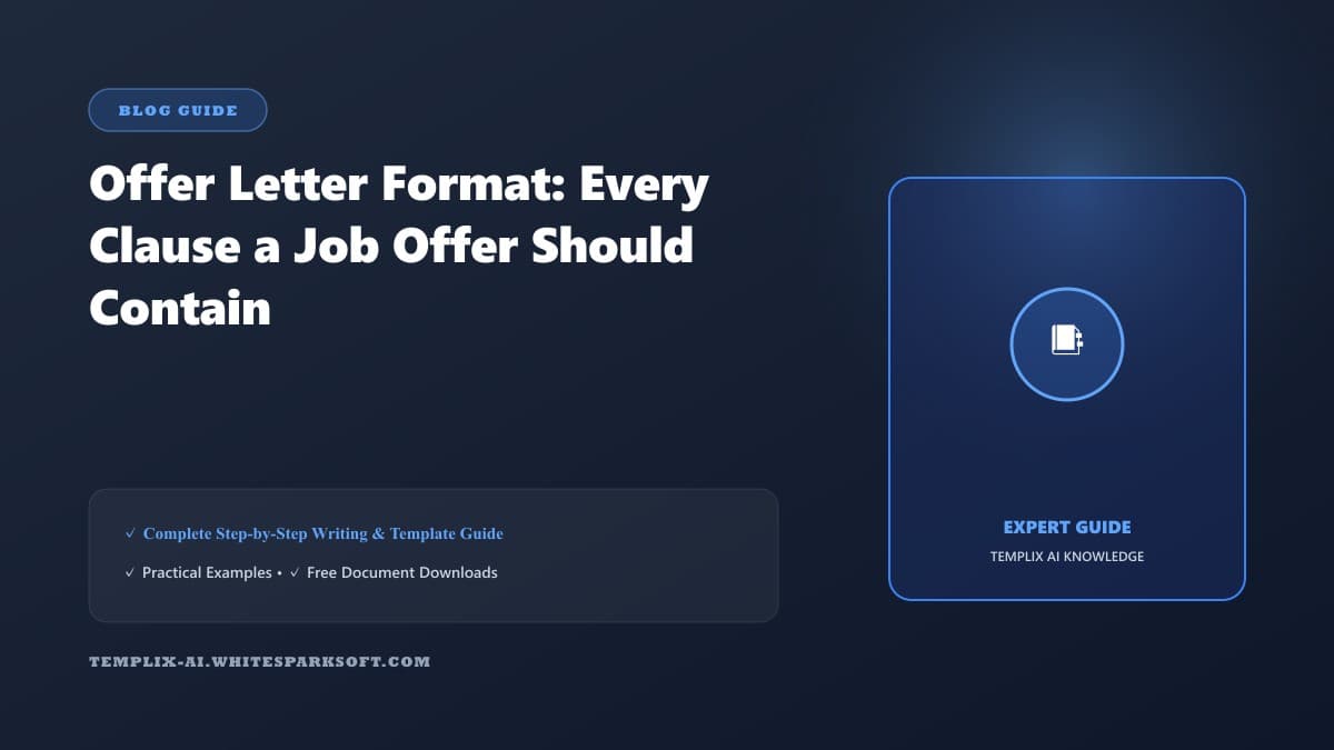 Offer Letter Format: Every Clause a Job Offer Should Contain — Templix AI guide