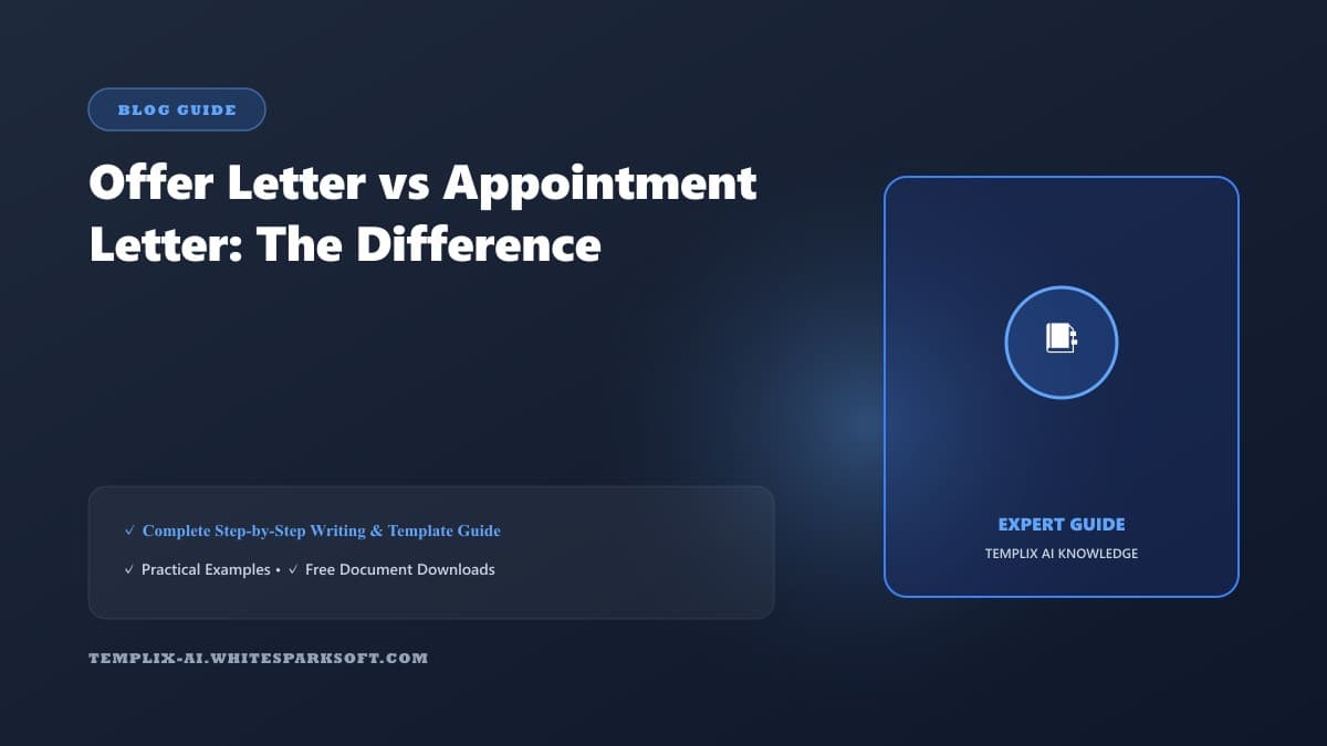 Offer Letter vs Appointment Letter: The Difference — Templix AI guide