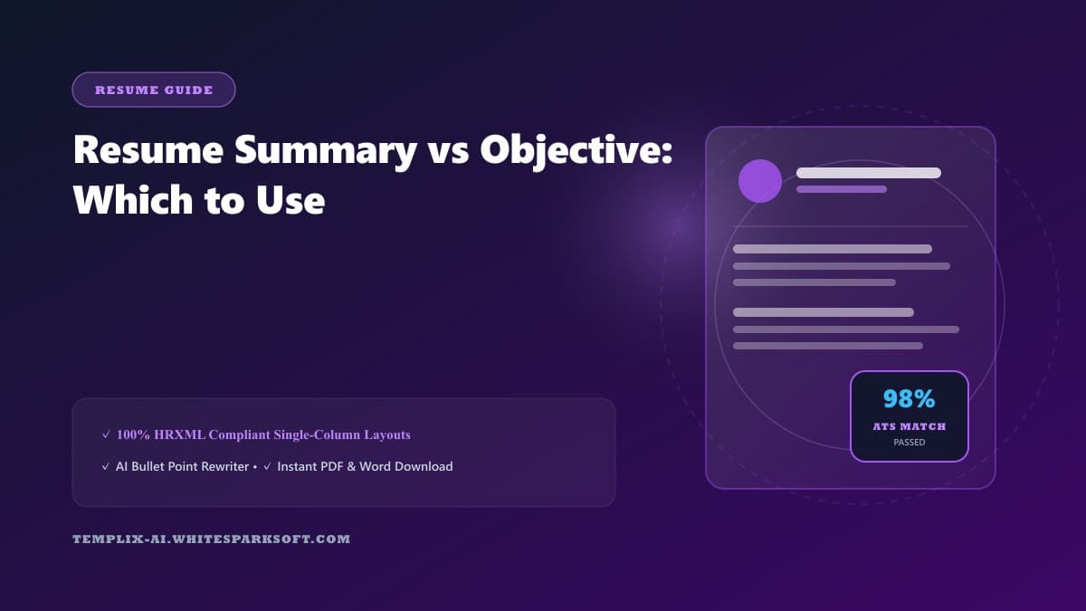 Resume Summary vs Objective: Which to Use — Templix AI guide