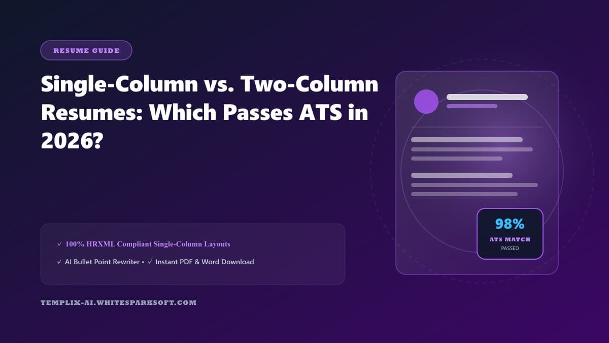 Single-Column vs. Two-Column Resumes: Which Passes ATS in 2026? — Templix AI guide