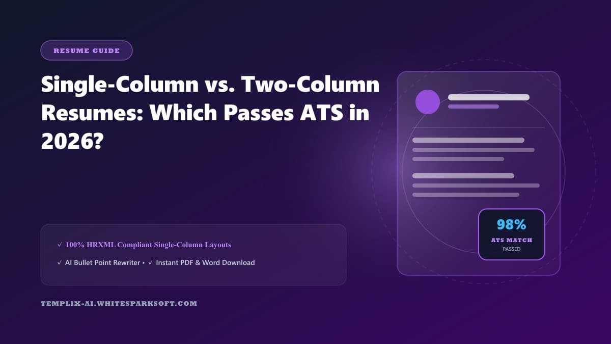 Single-Column vs. Two-Column Resumes: Which Passes ATS in 2026? — Templix AI guide