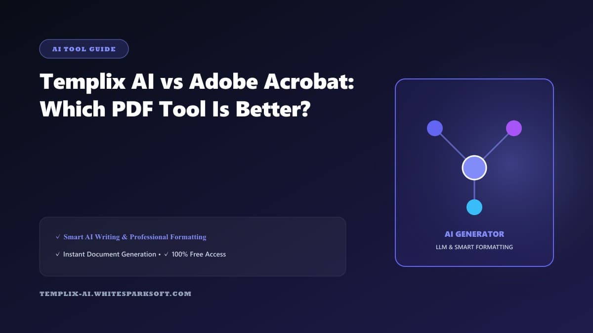 Templix AI vs Adobe Acrobat: Which PDF Tool Is Better?