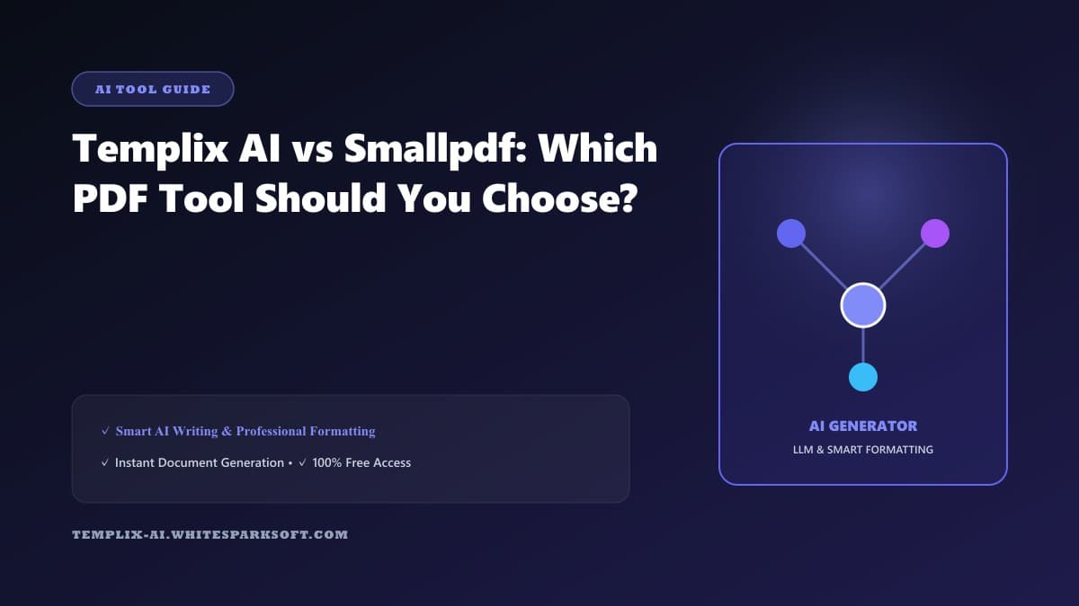Templix AI vs Smallpdf: Which PDF Tool Should You Choose?