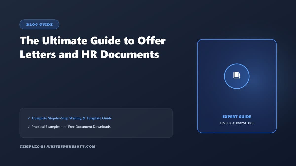 The Ultimate Guide to Offer Letters and HR Documents — Templix AI guide