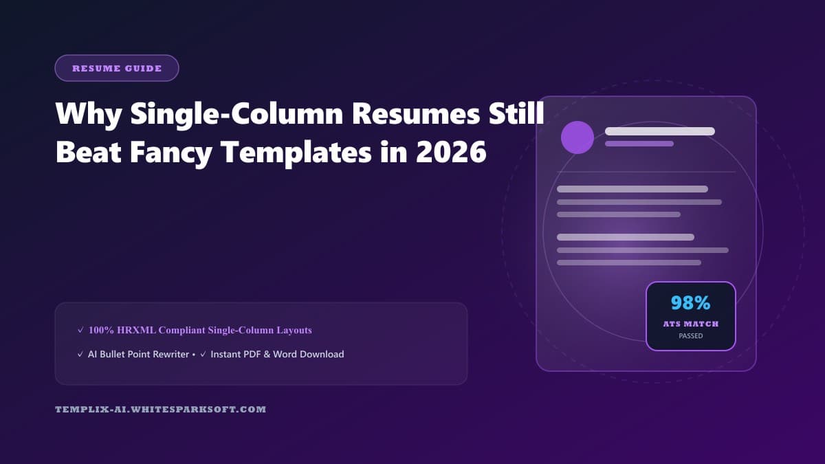 Why Single-Column Resumes Still Beat Fancy Templates in 2026 — Templix AI guide