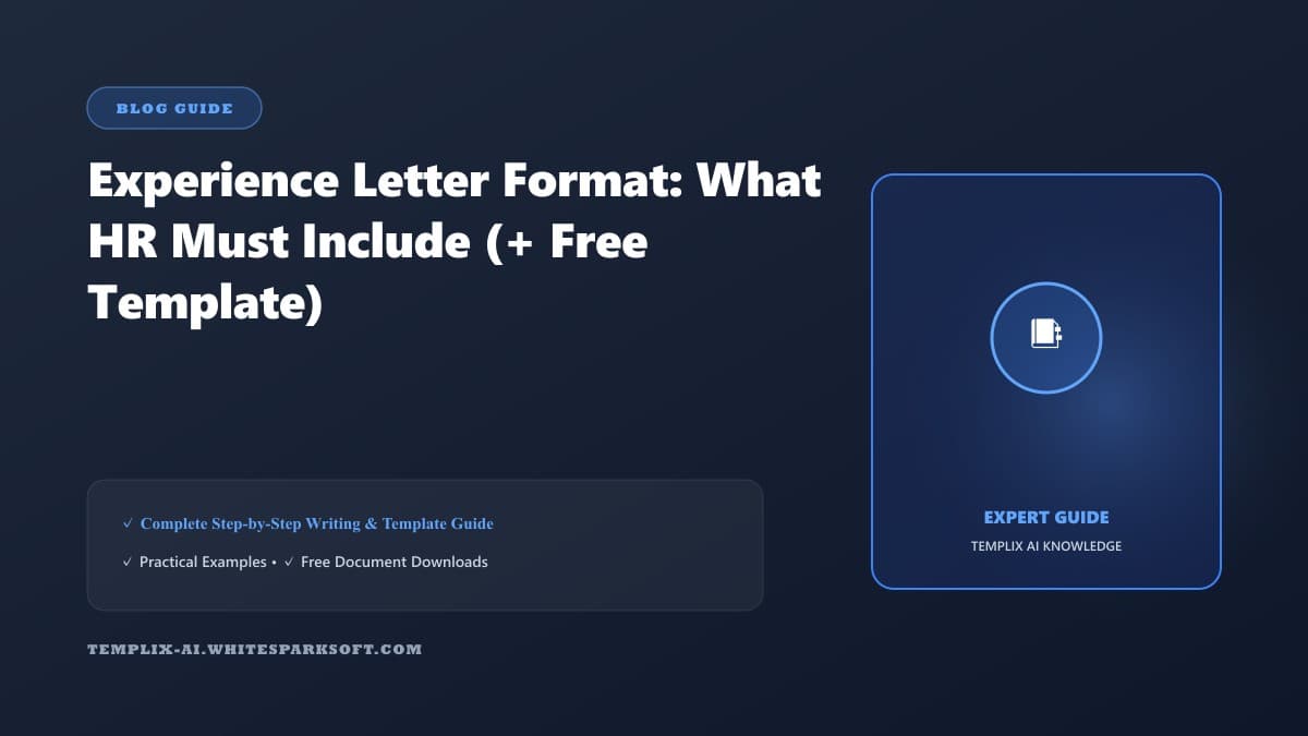 Experience Letter Format: What HR Must Include (+ Free Template) — Templix AI guide Experience Letter Format: What HR Must Include (+ Free Template) — Templix AI guide