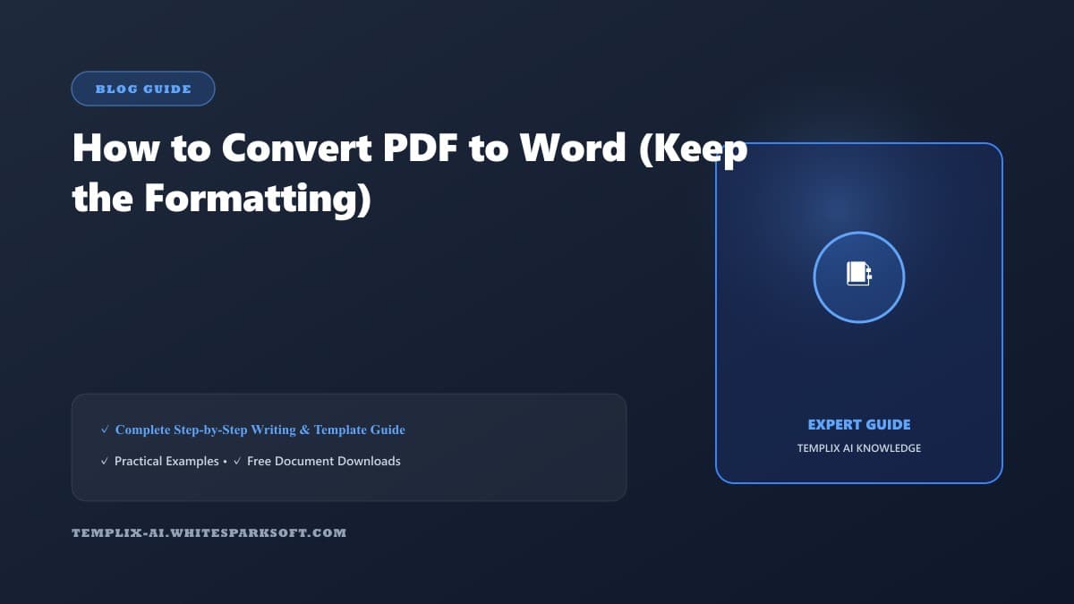 How to Convert PDF to Word (Keep the Formatting) — Templix AI guide How to Convert PDF to Word (Keep the Formatting) — Templix AI guide