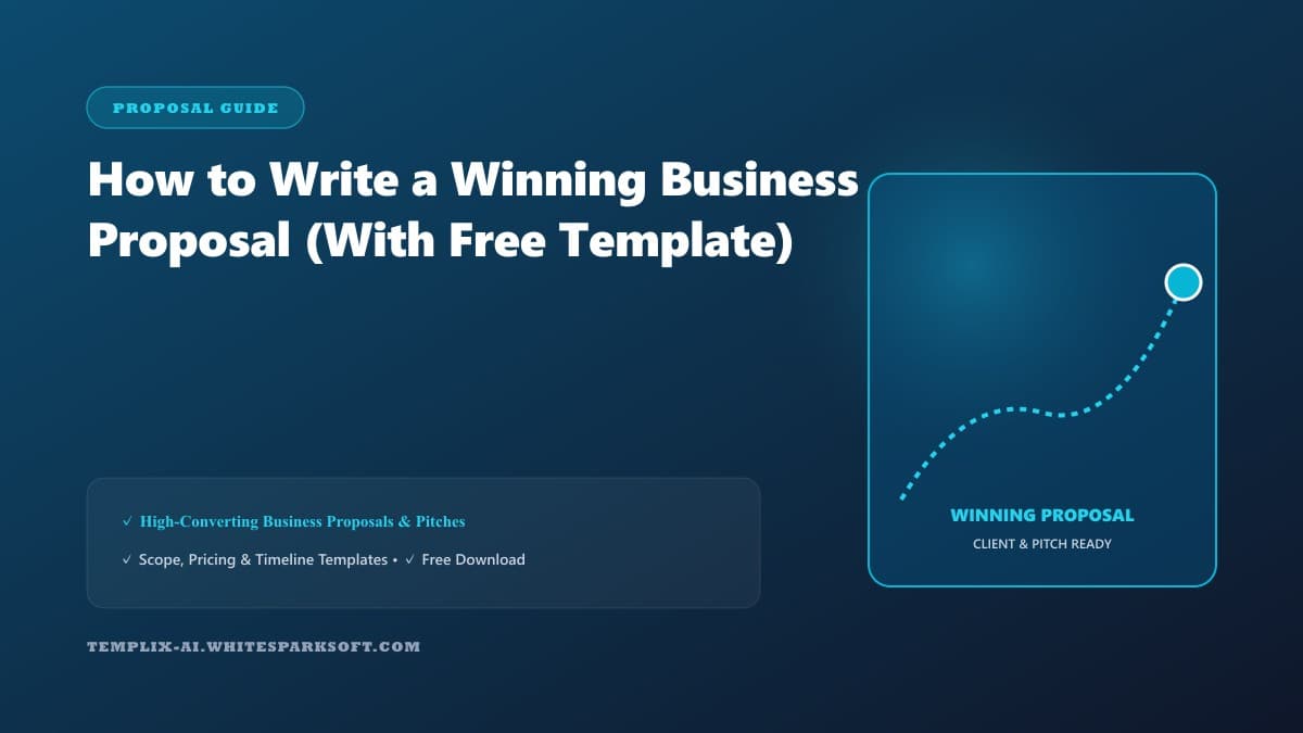 How to Write a Winning Business Proposal (With Free Template) — Templix AI guide How to Write a Winning Business Proposal (With Free Template) — Templix AI guide
