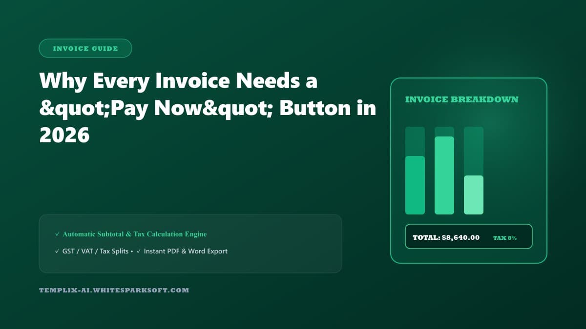 Why Every Invoice Needs a "Pay Now" Button in 2026 — Templix AI guide Why Every Invoice Needs a "Pay Now" Button in 2026 — Templix AI guide