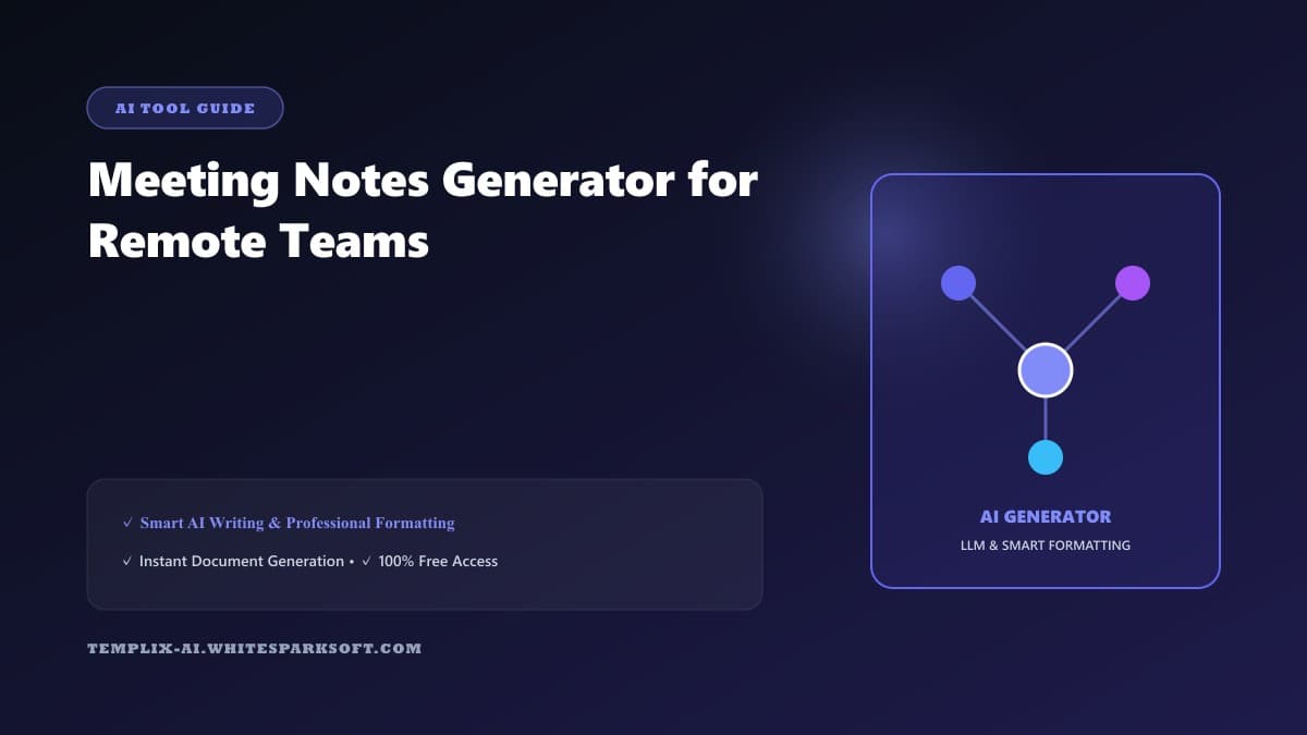Meeting Notes Generator for Remote Teams — Templix AI guide Meeting Notes Generator for Remote Teams — Templix AI guide