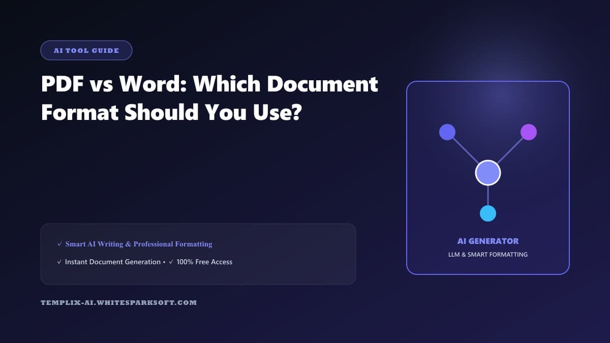 PDF vs Word: Which Document Format Should You Use? — Templix AI guide PDF vs Word: Which Document Format Should You Use? — Templix AI guide