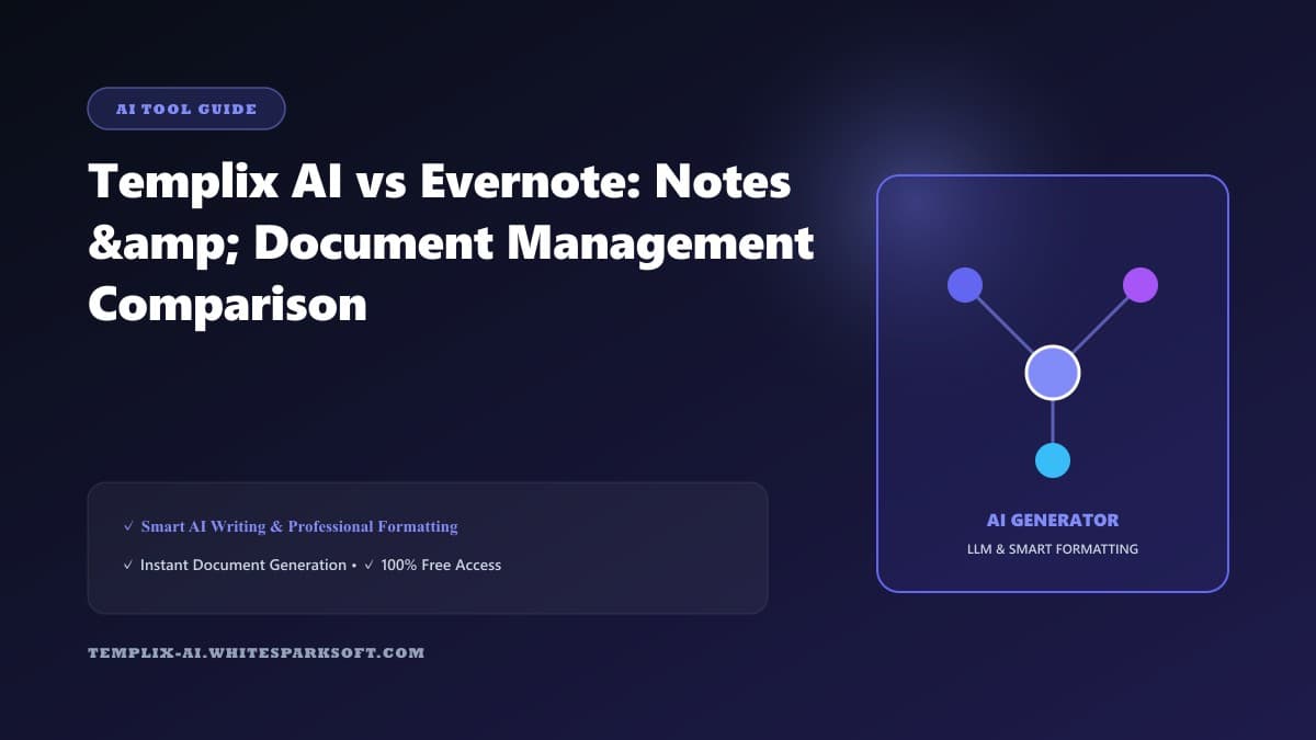 Templix AI vs Evernote: Notes & Document Management Comparison