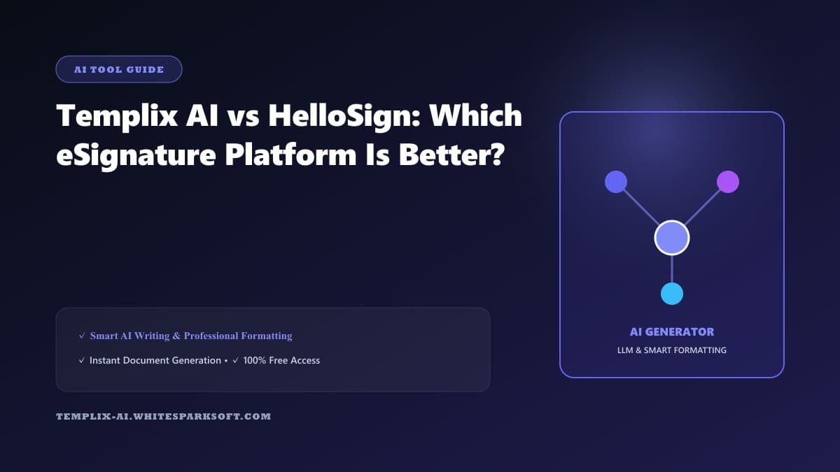 Templix AI vs HelloSign: Which eSignature Platform Is Better?