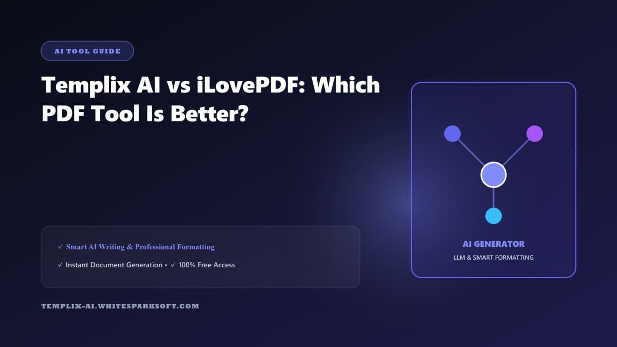 Templix AI vs iLovePDF: Which PDF Tool Is Better?