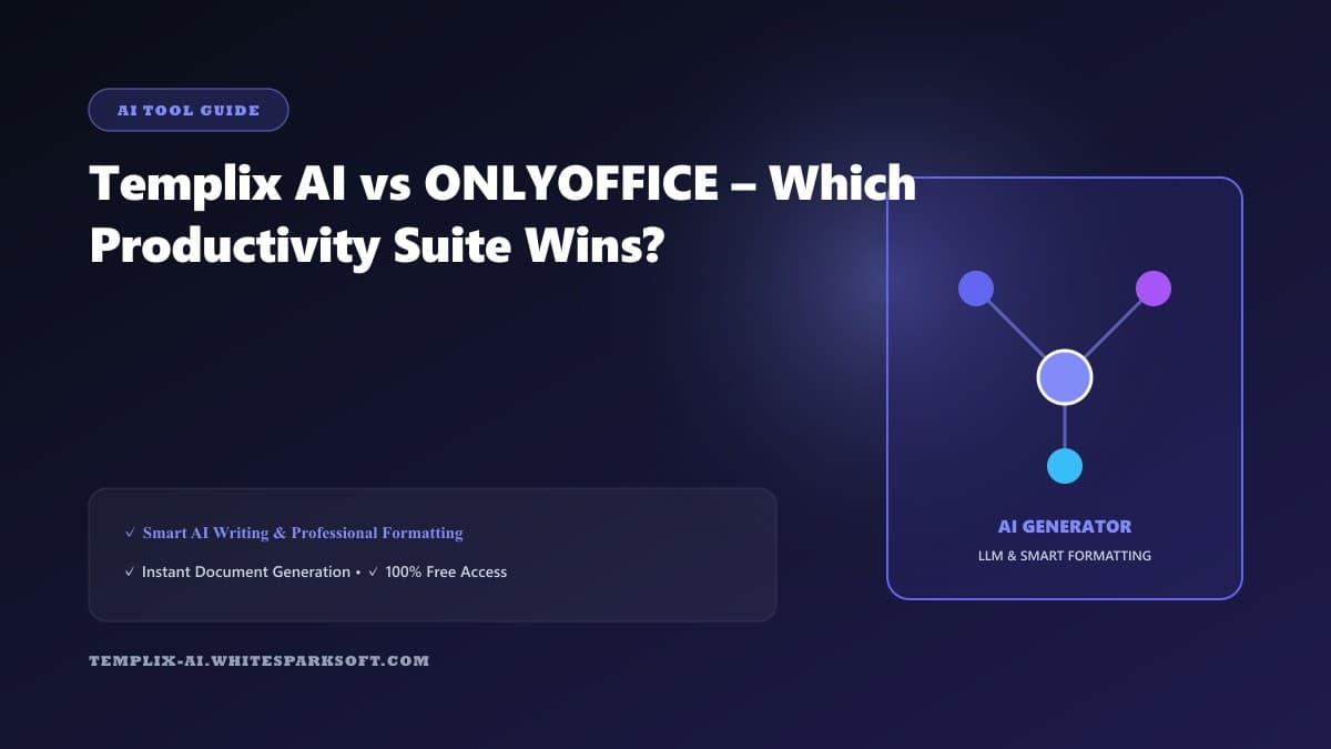 Templix AI vs ONLYOFFICE – Which Productivity Suite Wins?