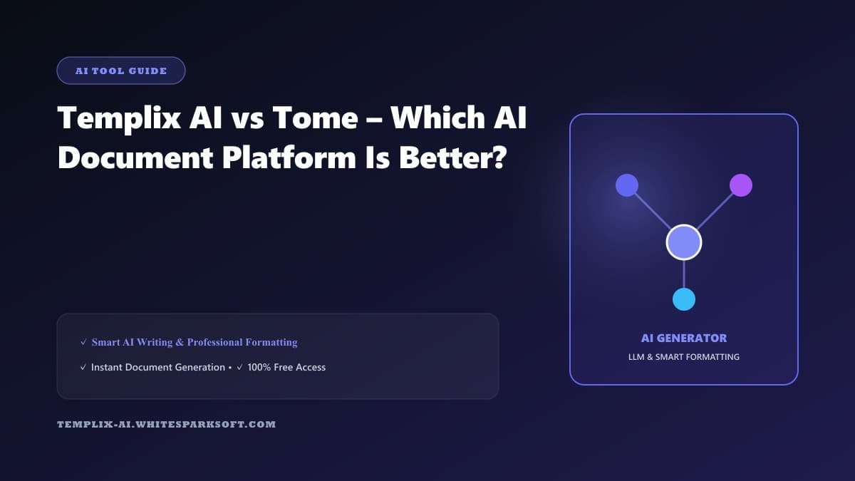 Templix AI vs Tome – Which AI Document Platform Is Better?